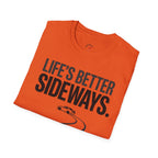 Life's Better Sideways T-Shirt