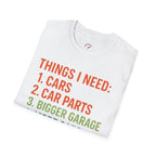 Things I Need T-Shirt