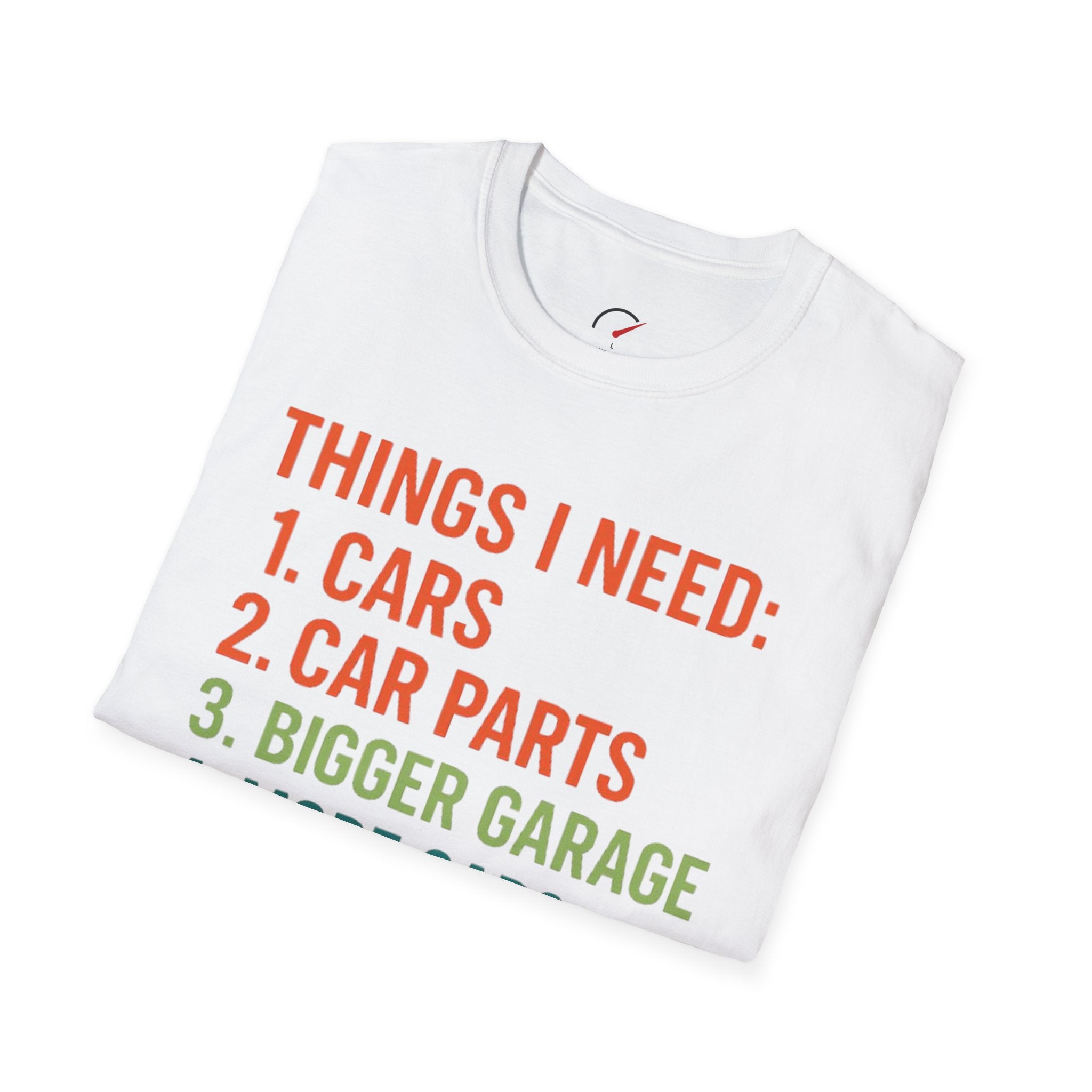Things I Need T-Shirt