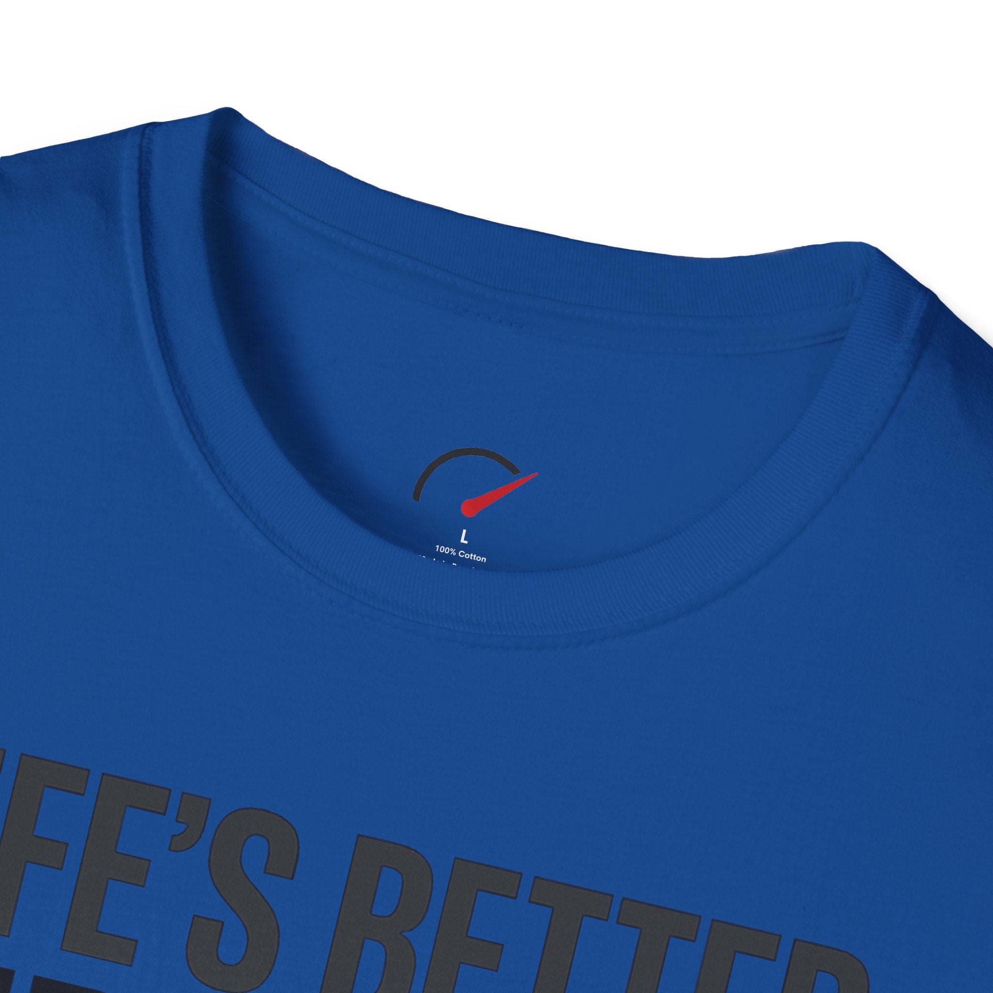 Life's Better Sideways T-Shirt