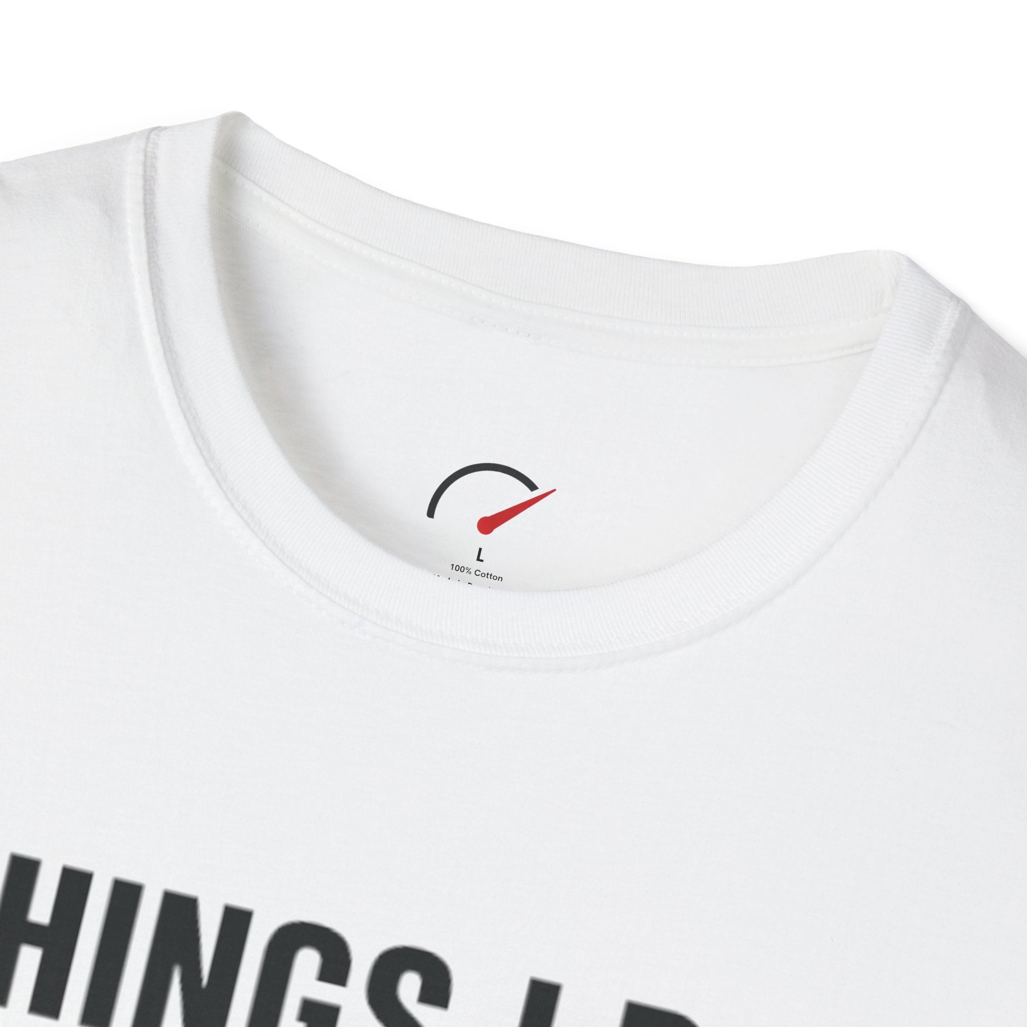 things i do T-Shirt