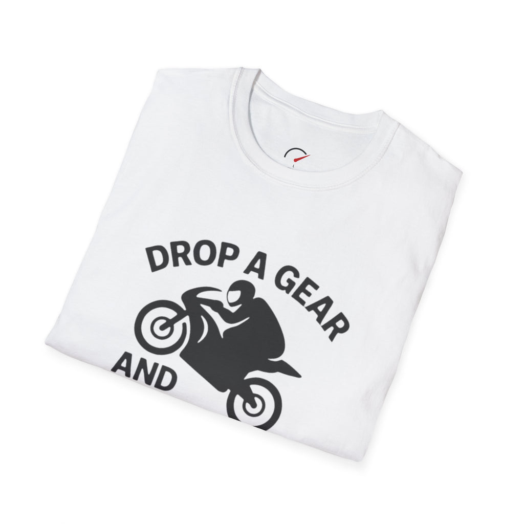 Drop a Gear and Disappear T-Shirt