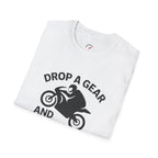 Drop a Gear and Disappear T-Shirt