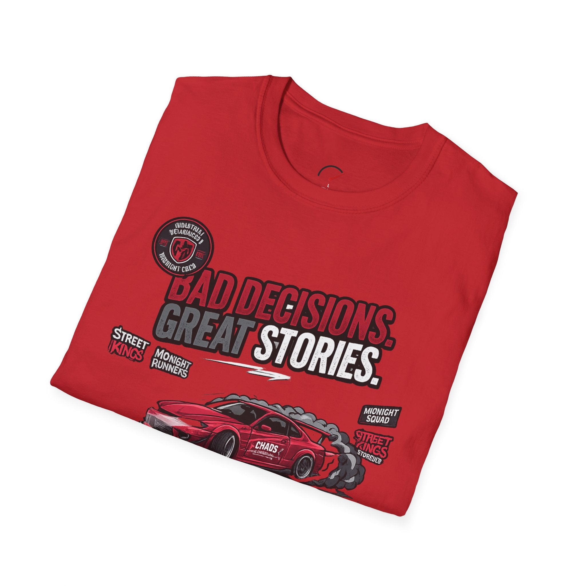 Bad Decisions Crazy Stories T-Shirt