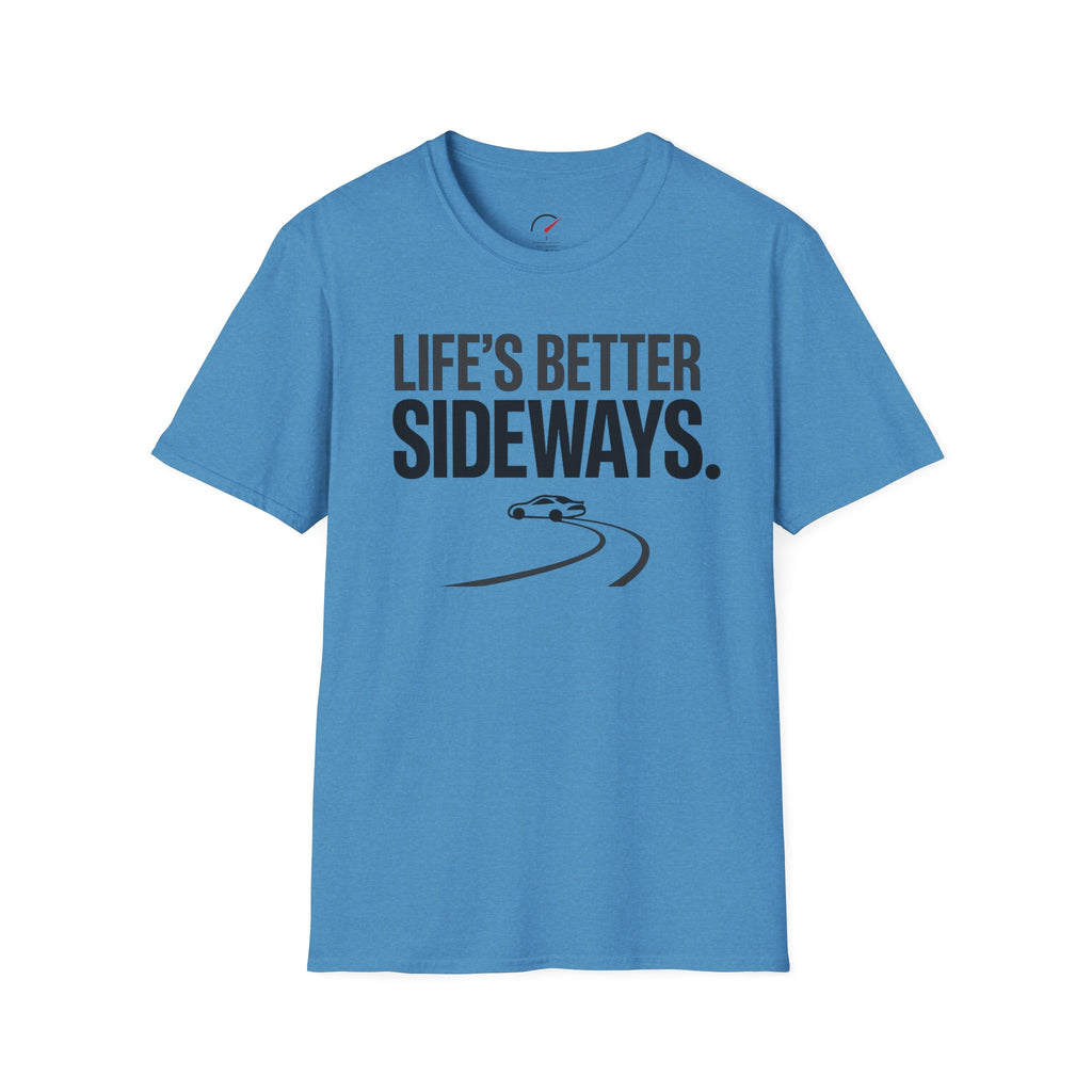Life's Better Sideways T-Shirt