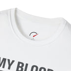 My Blood Type is 10w-30 T-Shirt