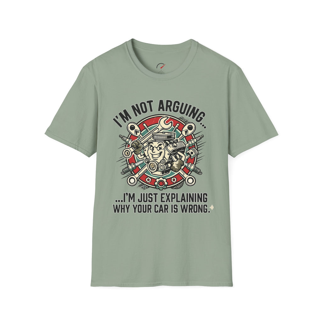 Im Not Arguing T-Shirt