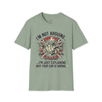 Im Not Arguing T-Shirt