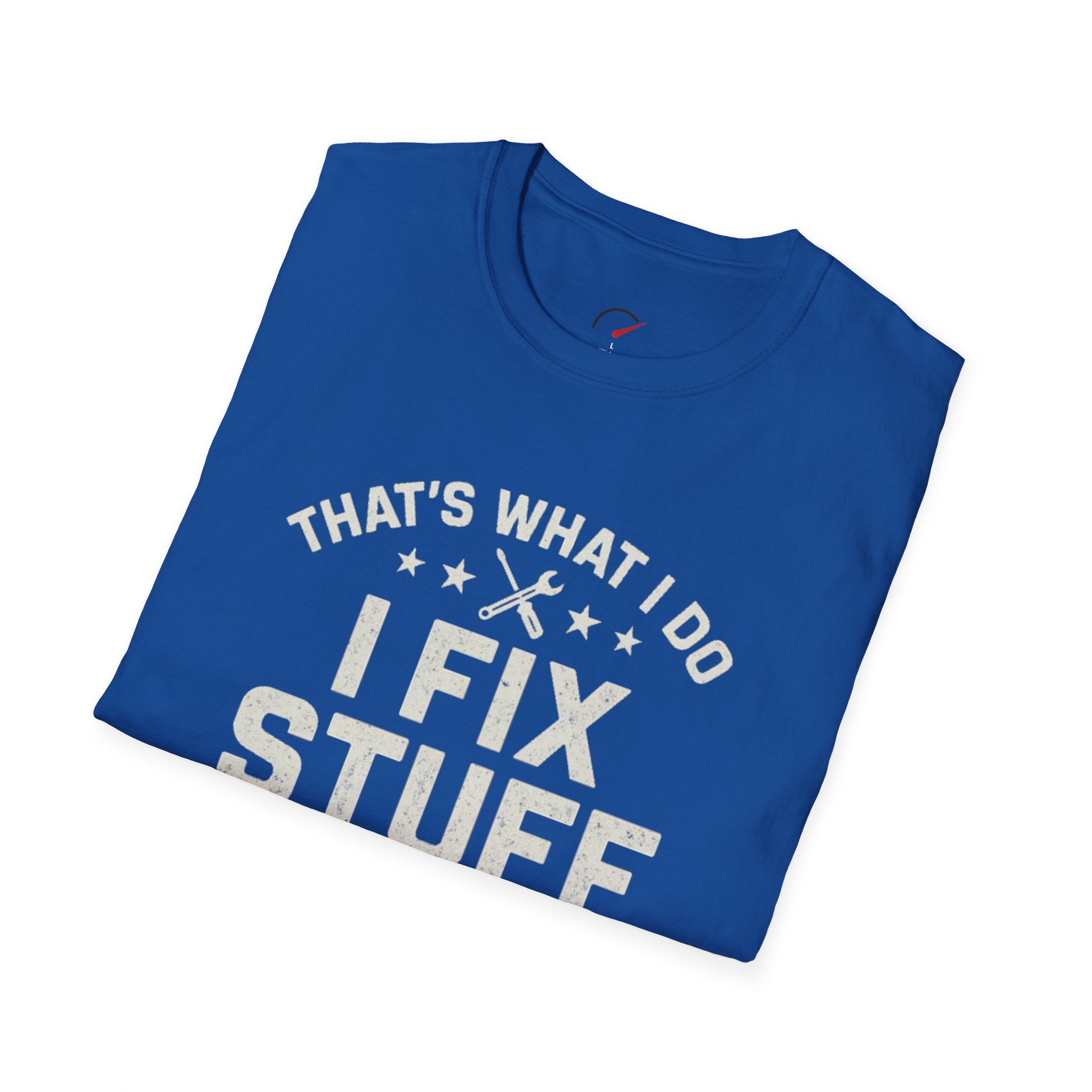 I Fix Stuff T-Shirt