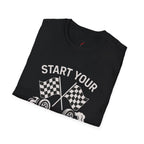 Start Your Engines T-Shirt
