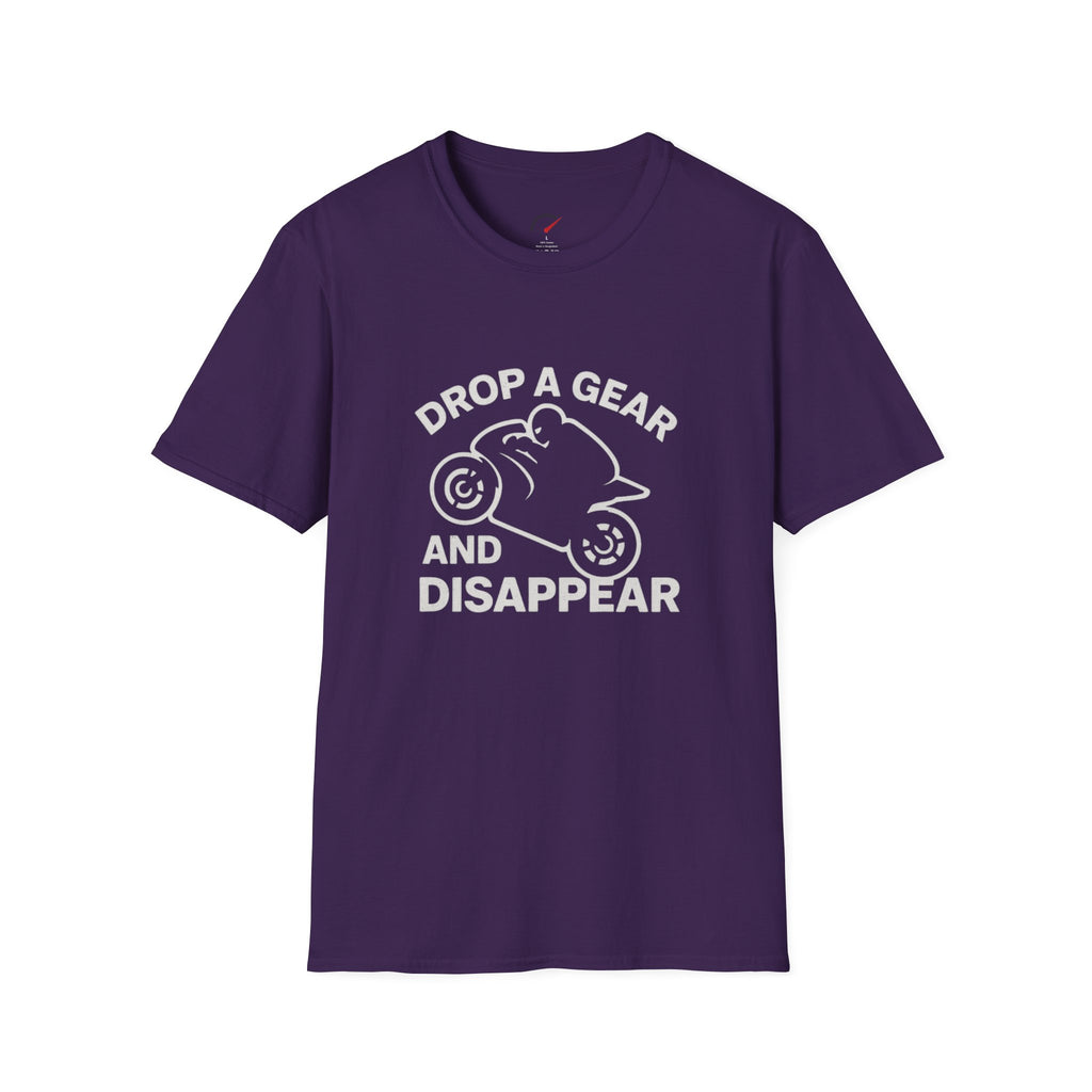 Drop a Gear and Disappear T-Shirt