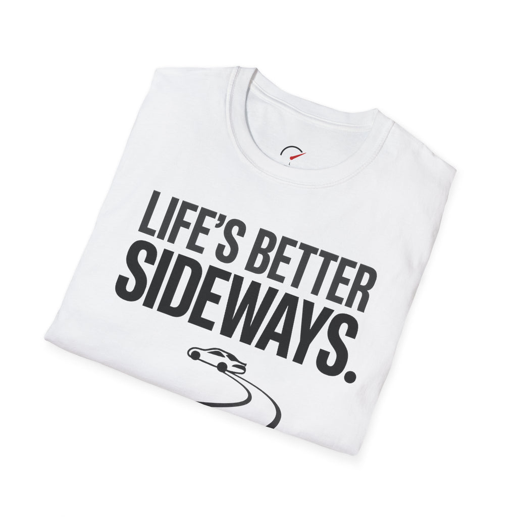 Life's Better Sideways T-Shirt