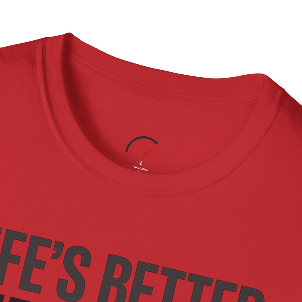 Life's Better Sideways T-Shirt