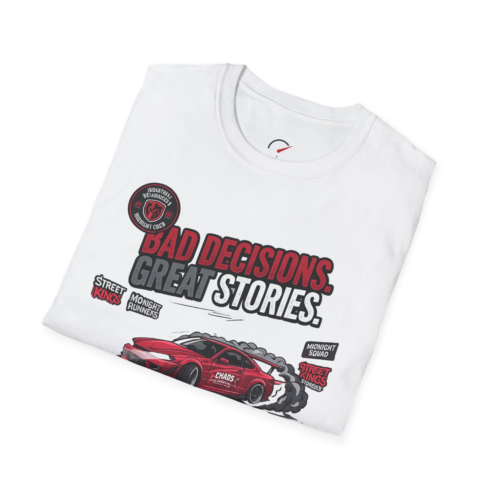 Bad Decisions Crazy Stories T-Shirt