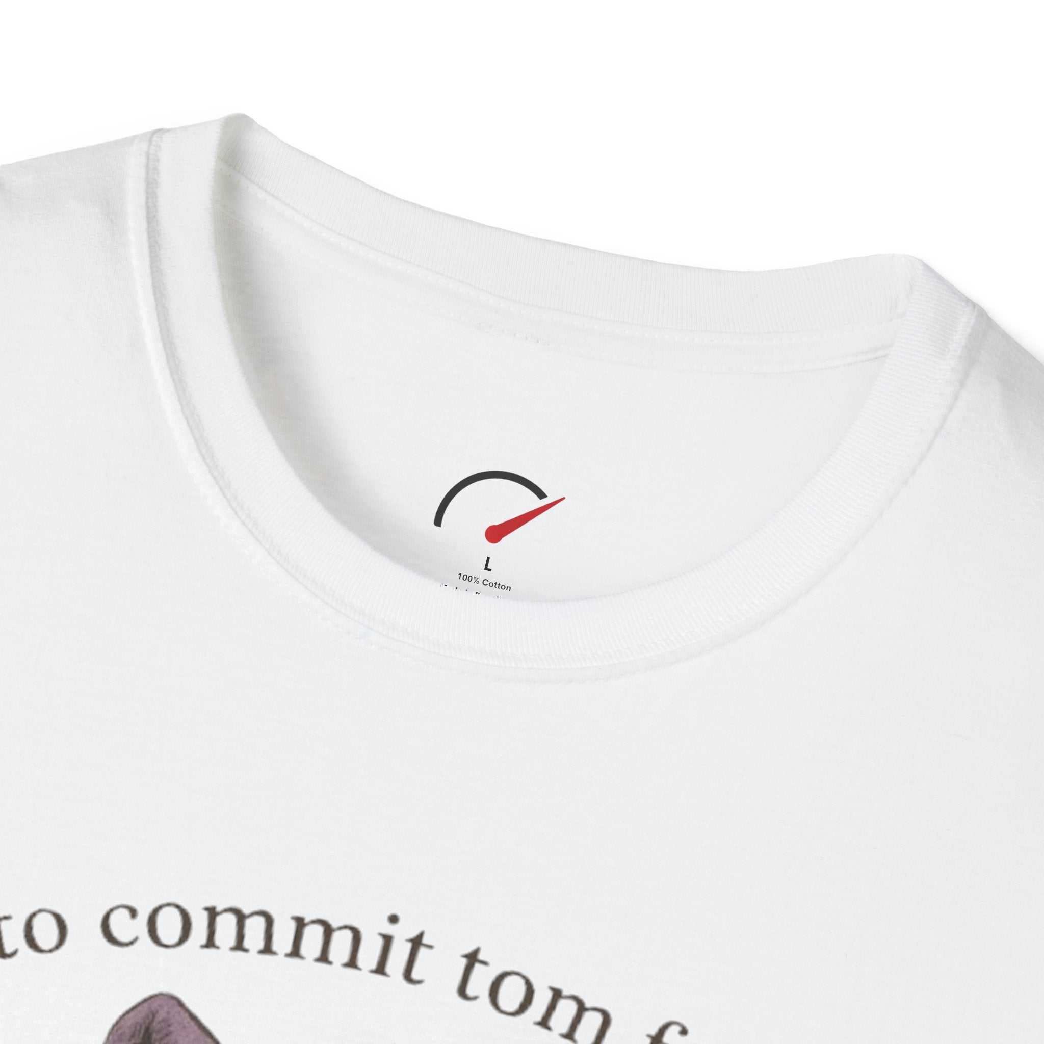 Off to Commit Tom Foolery T-Shirt