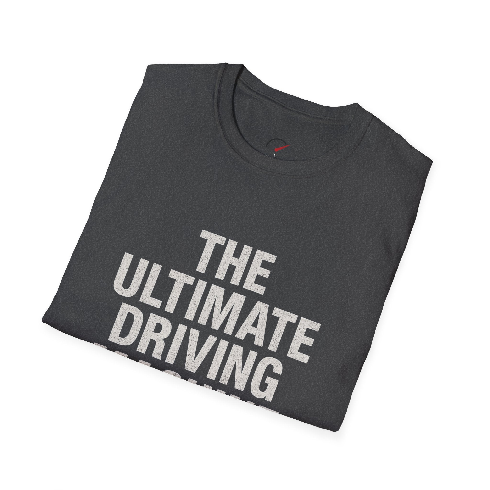 The Ultimate Driving Experience T-Shirt