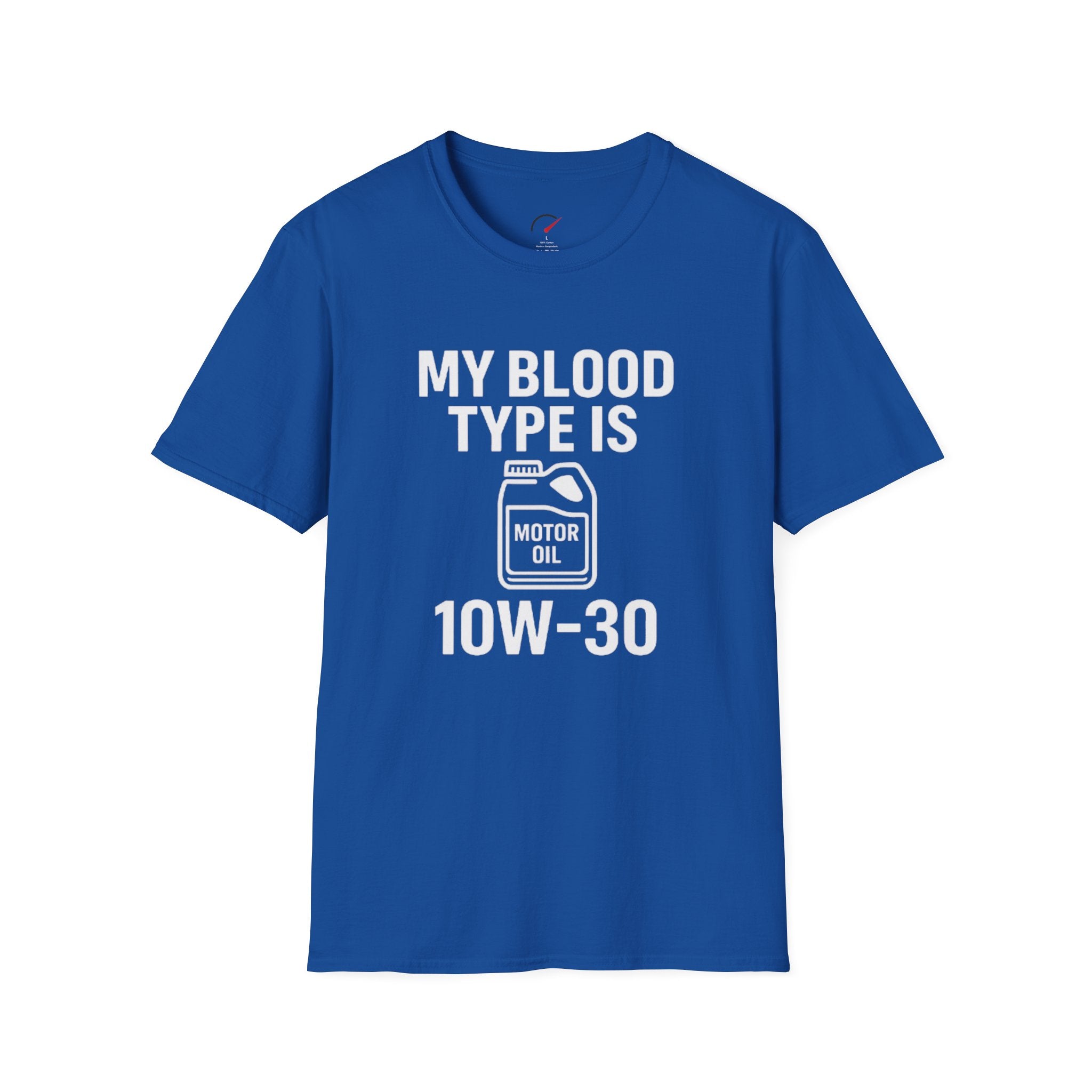 My Blood Type is 10w-30 T-Shirt