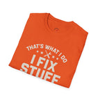 I Fix Stuff T-Shirt
