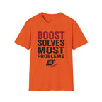 boost solves most problems T-Shirt