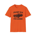 Im Not Old Im Classic T-Shirt