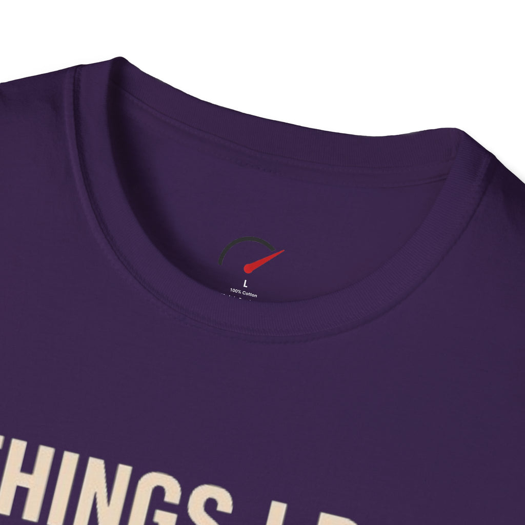 things i do T-Shirt