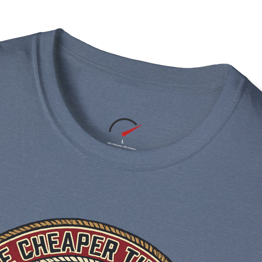 cars are cheaper than therapy T-Shirt