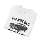 Im Not Old Im Classic T-Shirt