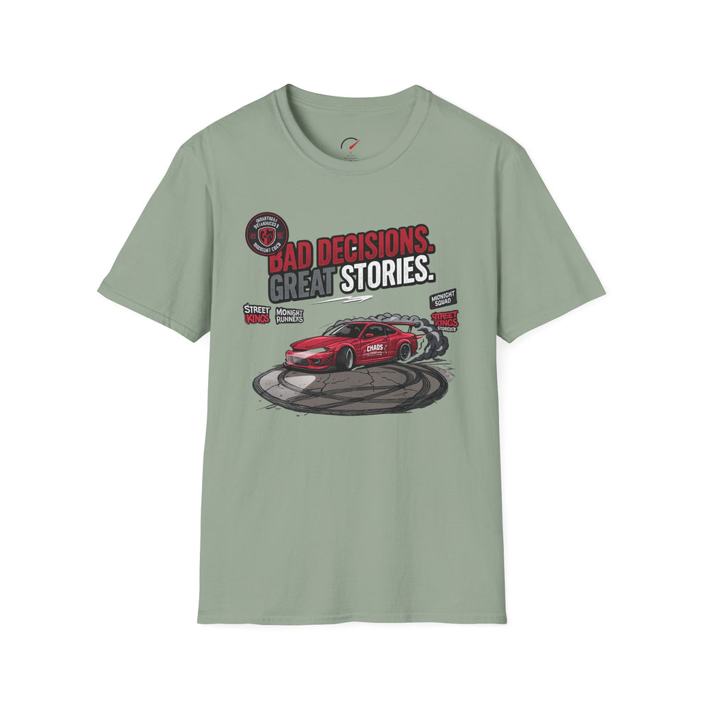 Bad Decisions Crazy Stories T-Shirt