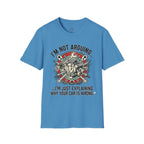 Im Not Arguing T-Shirt