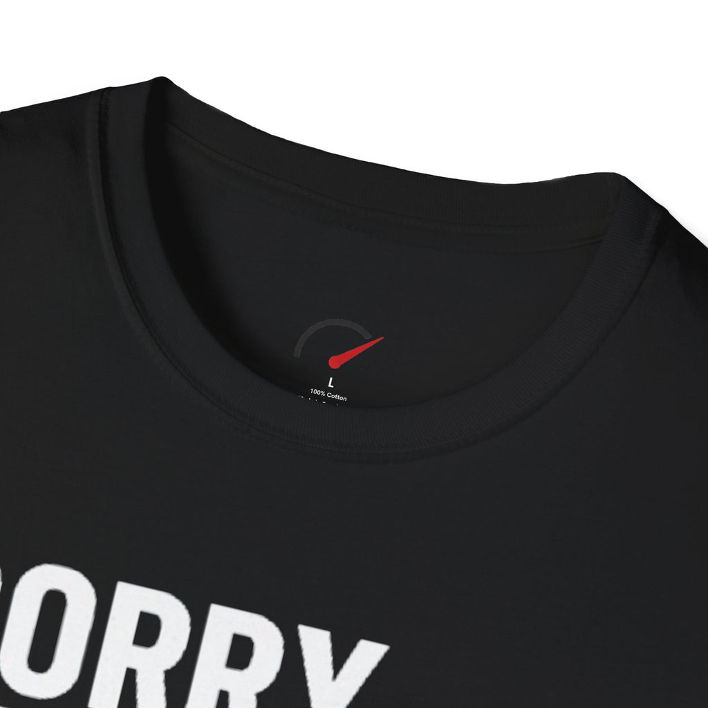 Sorry Officer T-Shirt