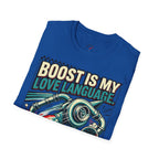Boost Is My Love Language T-Shirt
