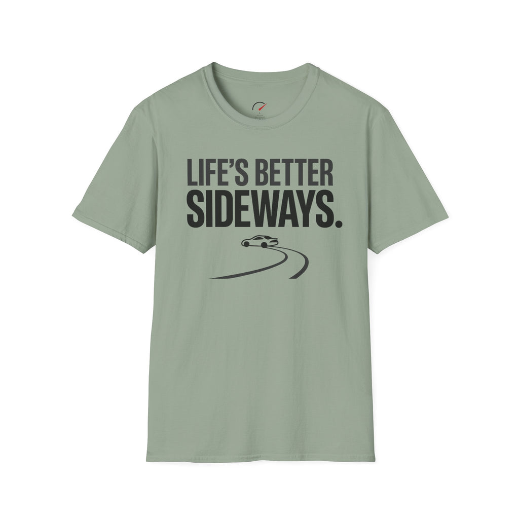 Life's Better Sideways T-Shirt