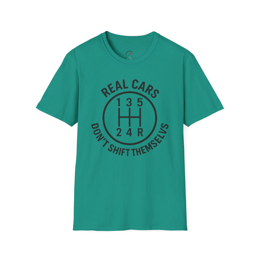 real cars don't shift themselves t-shirt