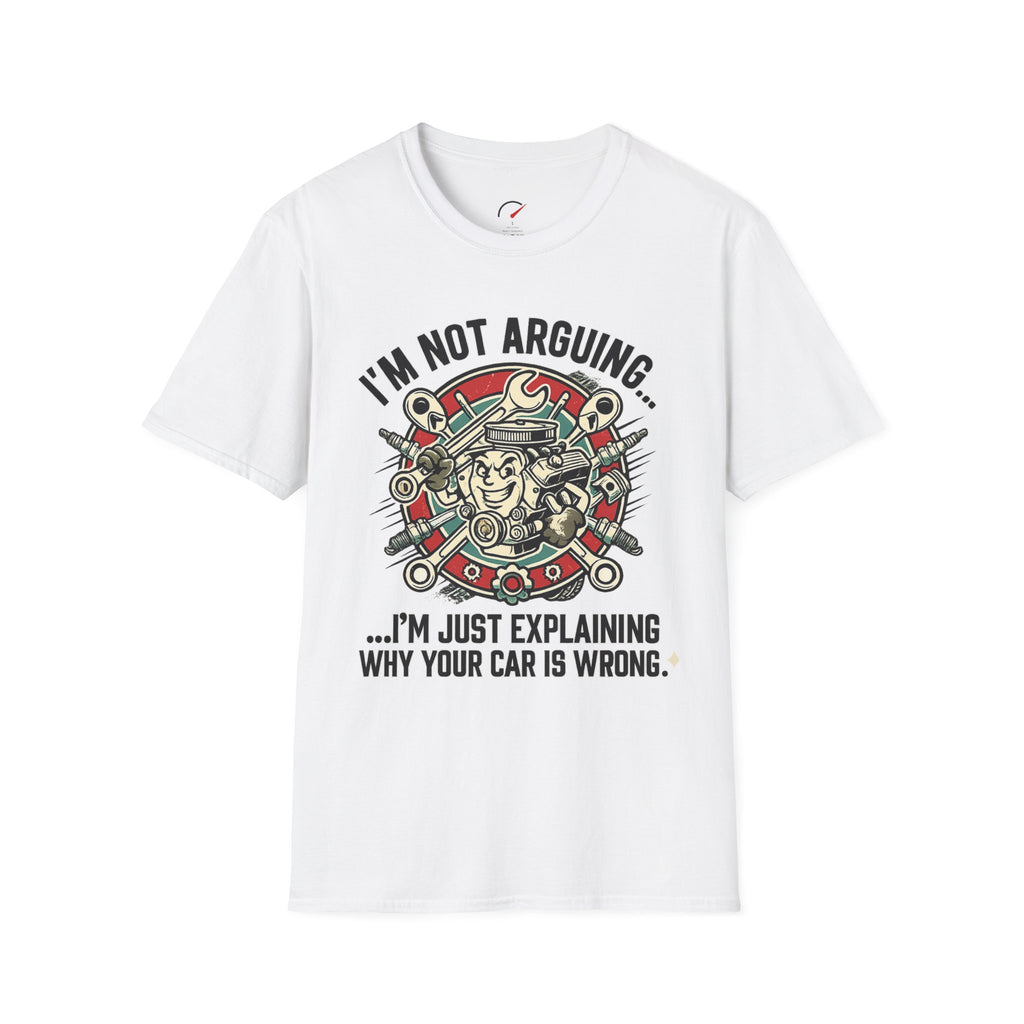 Im Not Arguing T-Shirt