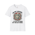 Im Not Arguing T-Shirt