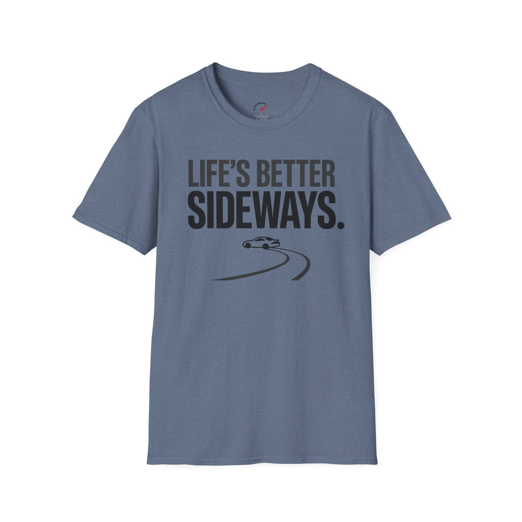 Life's Better Sideways T-Shirt