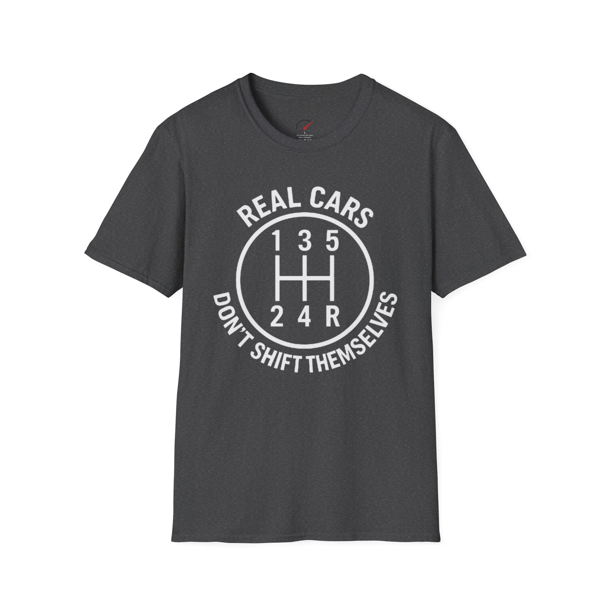 real cars don't shift themselves t-shirt