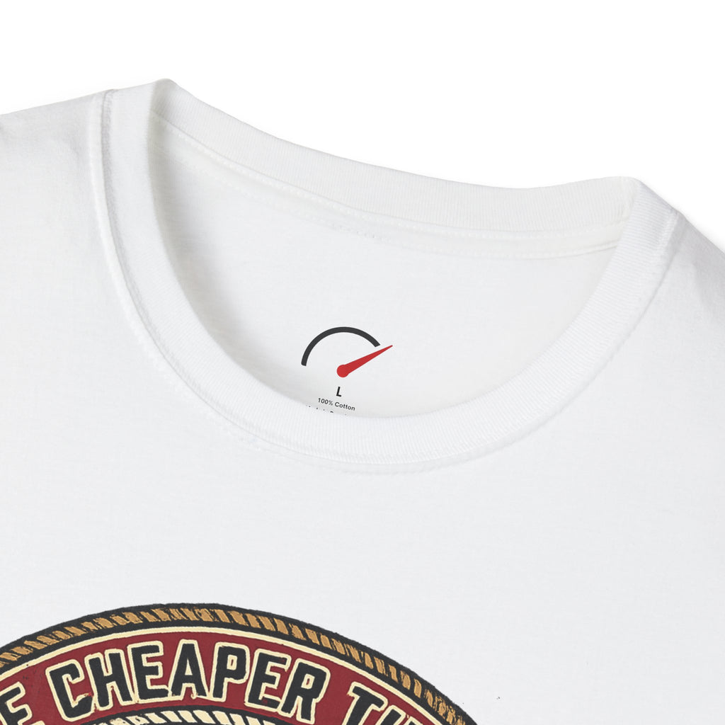 cars are cheaper than therapy T-Shirt
