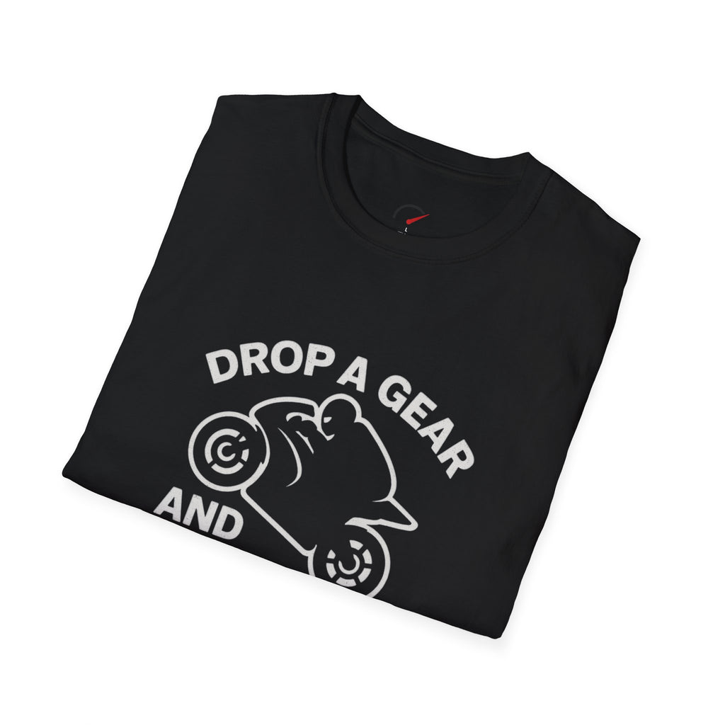 Drop a Gear and Disappear T-Shirt