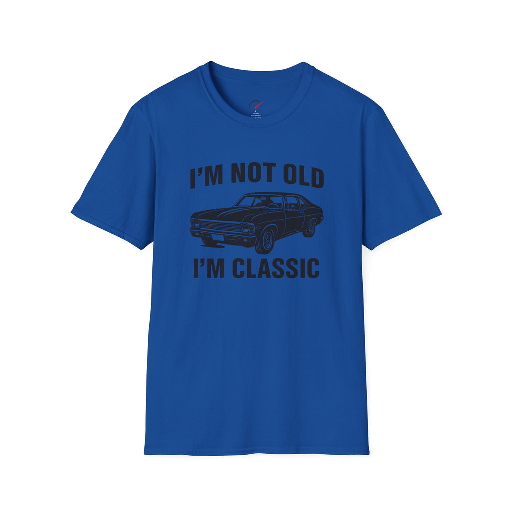 Im Not Old Im Classic T-Shirt