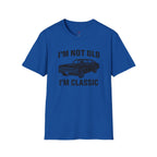 Im Not Old Im Classic T-Shirt