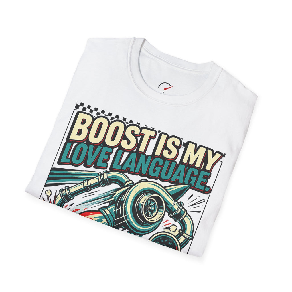 Boost Is My Love Language T-Shirt