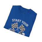Start Your Engines T-Shirt