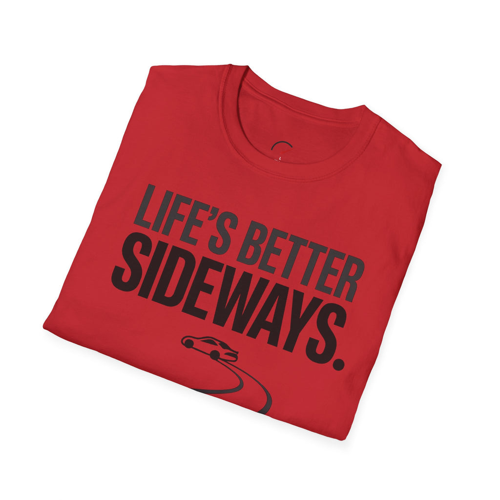 Life's Better Sideways T-Shirt
