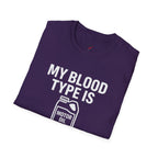 My Blood Type is 10w-30 T-Shirt