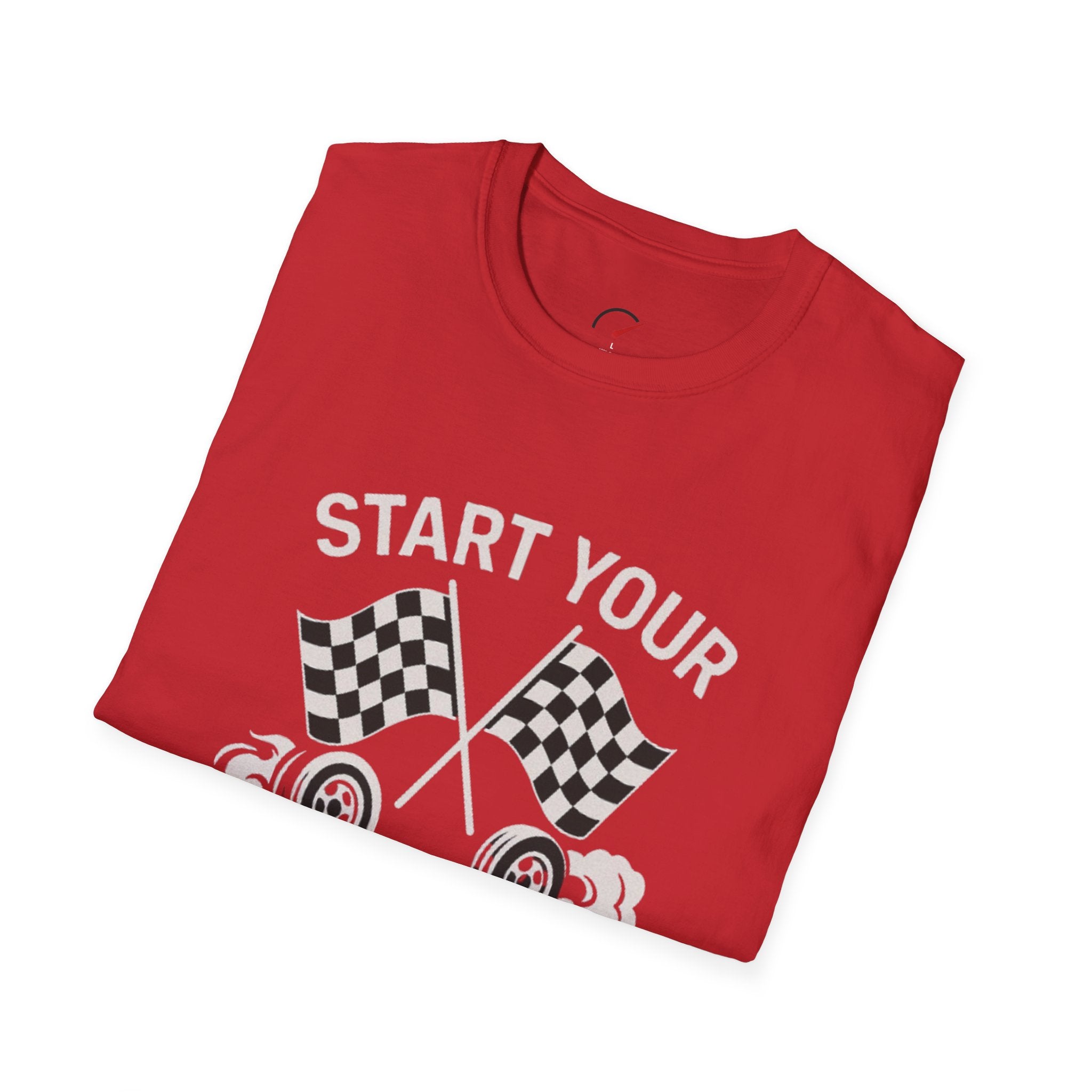 Start Your Engines T-Shirt