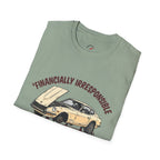 Financially Irrisponsible T-Shirt