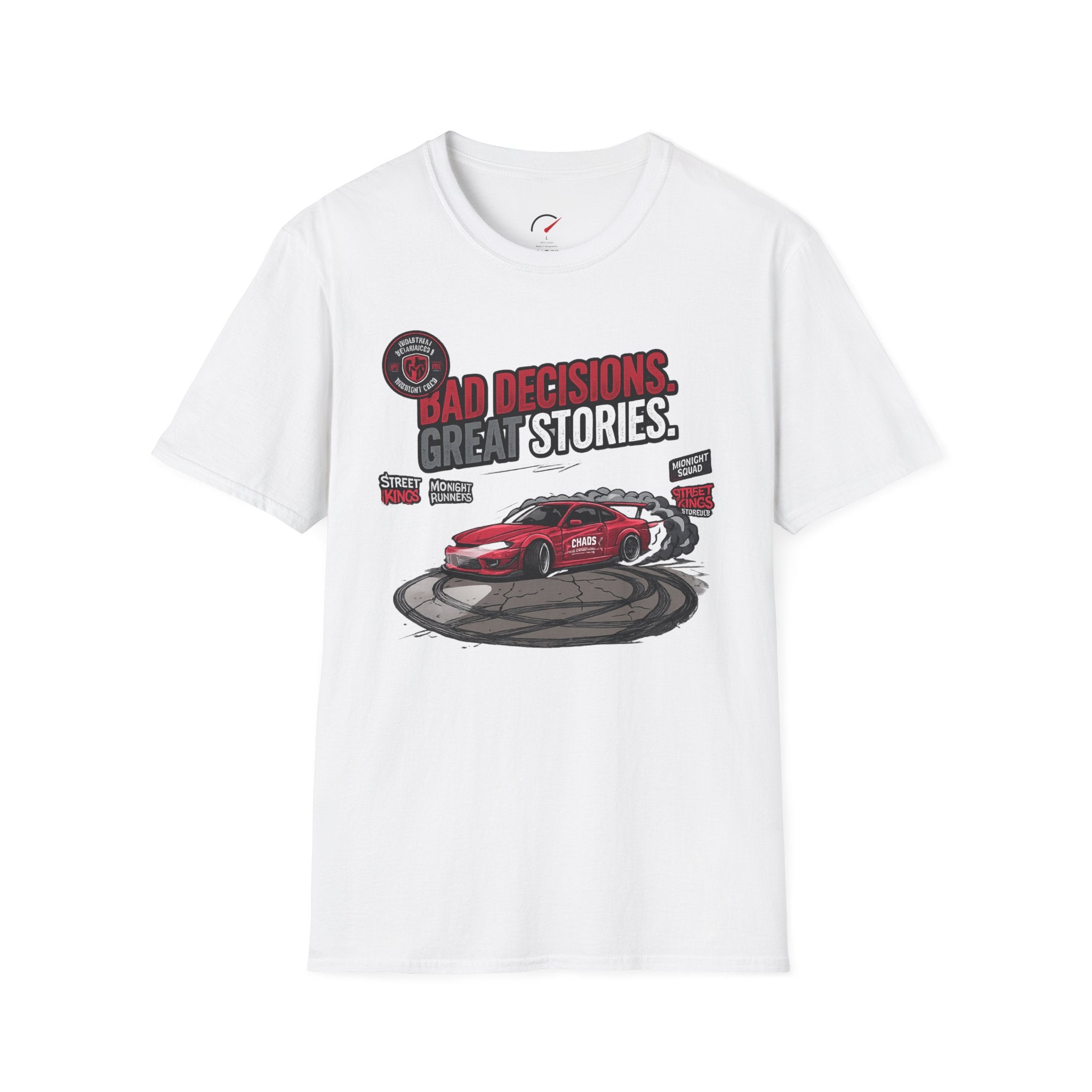 Bad Decisions Crazy Stories T-Shirt