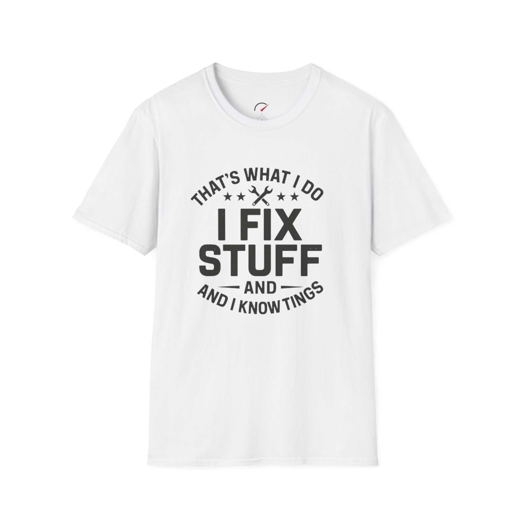 I Fix Stuff T-Shirt