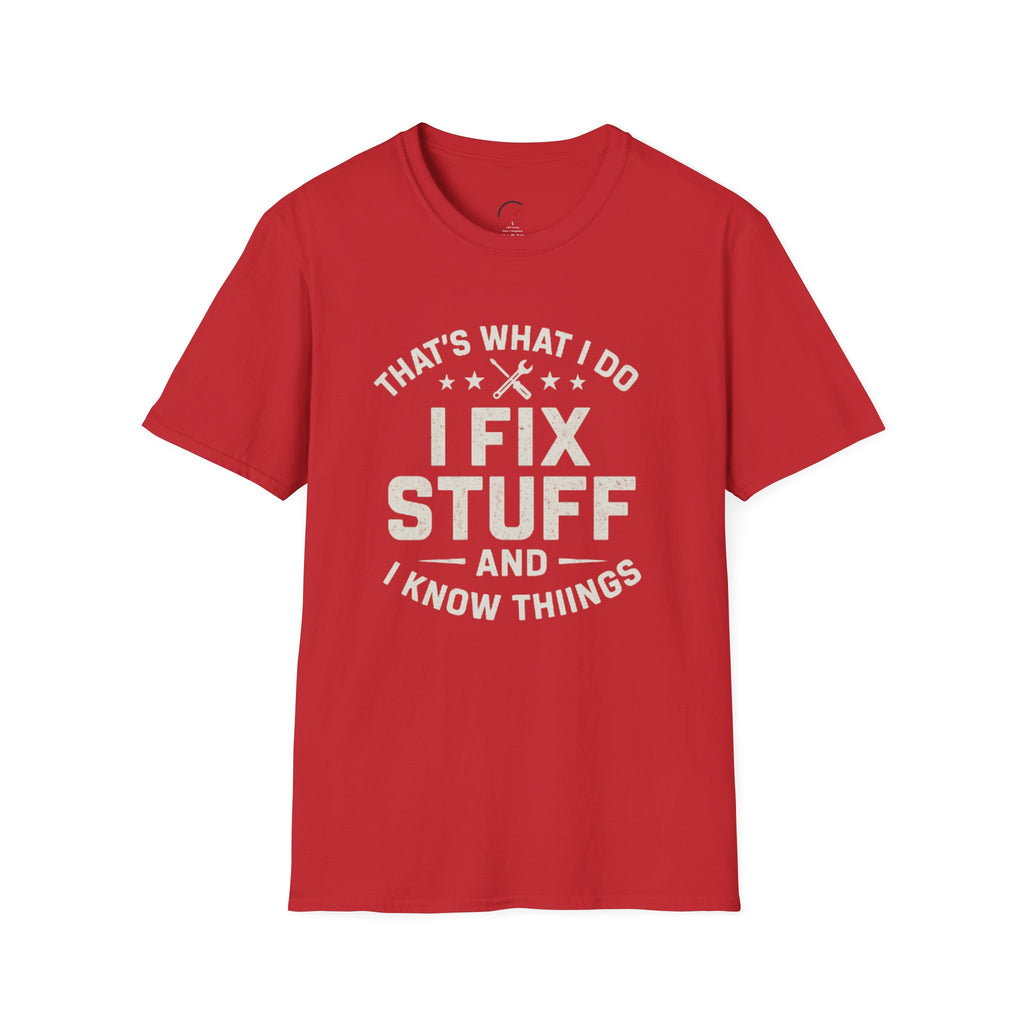 I Fix Stuff T-Shirt